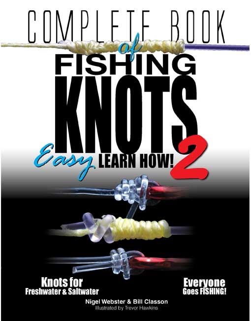 Australian Fishing Network Complete Book Of Fishing Knots 2