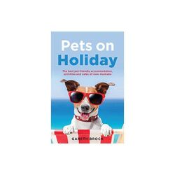 Explore Australia Travel Book Pets on Holiday