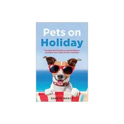 Explore Australia Travel Book Pets On Holiday