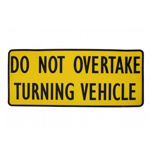 Do Not Overtake Turning Vehicle Sticker 300 x 125mm