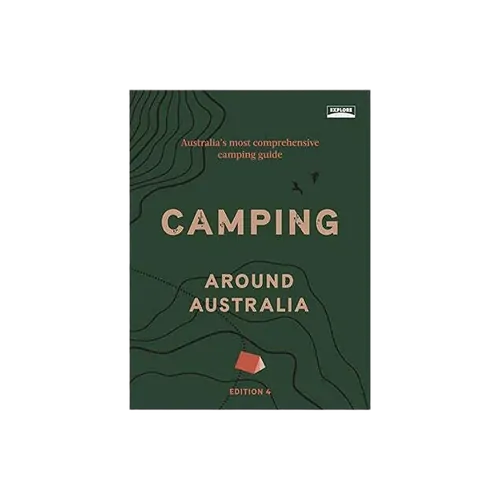 Explore Australia Travel Book Camping Around Australia 4th Edition