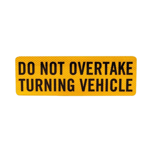 Companion "Do Not Overtake Turning Vehicle" Reflective Safety Sticker