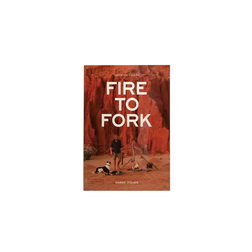 Fire to Fork Adventure Cooking Book