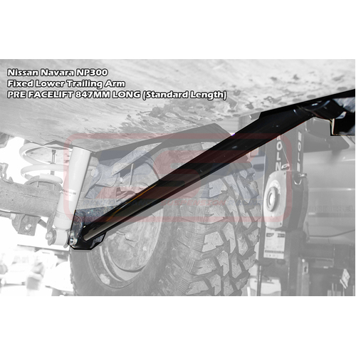 Performance Suspension Racing Nissan Navara NP300 Fixed Lower Trailing Arm PRE FACELIFT 847MM LONG (Standard Length)